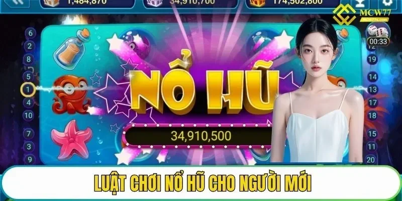 Cập nhật luật chơi nổ hũ chi tiết