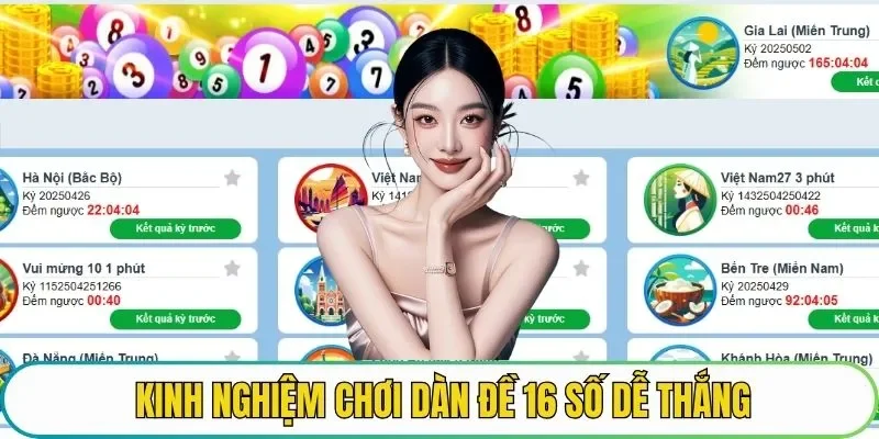 Kinh nghiệm chơi dàn đề 16 số dễ thắng