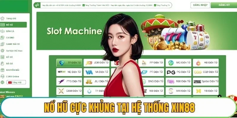Nổ hũ cực khủng tại hệ thống XIN88